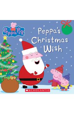 Peppa's Christmas Wish (Peppa Pig) - Scholastic