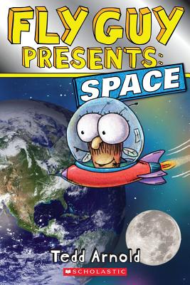 Fly Guy Presents: Space (Scholastic Reader, Level 2) - Tedd Arnold