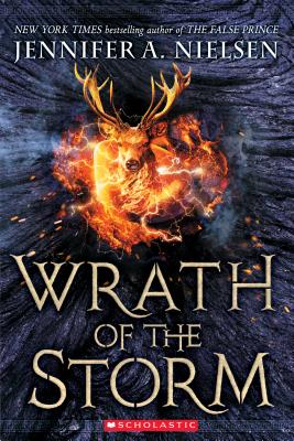 Wrath of the Storm (Mark of the Thief, Book 3), Volume 3 - Jennifer A. Nielsen