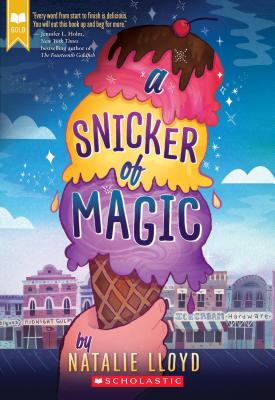 A Snicker of Magic (Scholastic Gold) - Natalie Lloyd