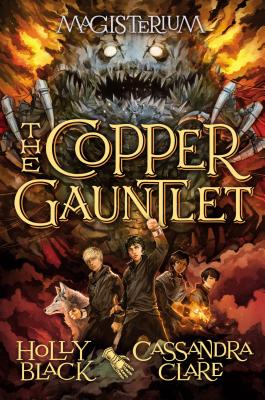 The Copper Gauntlet (Magisterium #2) - Holly Black