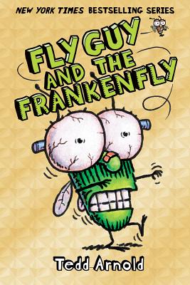 Fly Guy and the Frankenfly - Tedd Arnold