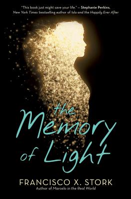 The Memory of Light - Francisco X. Stork