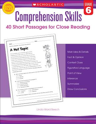 Comprehension Skills: 40 Short Passages for Close Readings, Grade 6 - Linda Beech