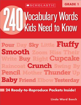 240 Vocabulary Words Kids Need to Know: Grade 1: 24 Ready-To-Reproduce Packets Inside! - Linda Beech