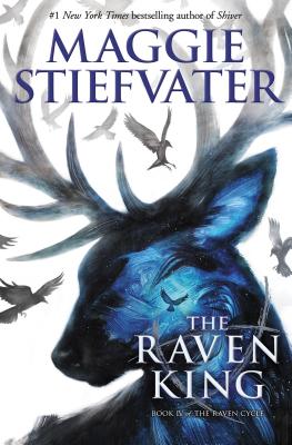 The Raven King (the Raven Cycle, Book 4), Volume 4 - Maggie Stiefvater