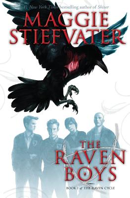 The Raven Boys (the Raven Cycle, Book 1) - Maggie Stiefvater
