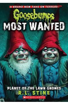 Poza produsului Planet of the Lawn Gnomes (Goosebumps Most Wanted #1) - R. L. Stine