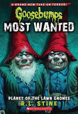 Planet of the Lawn Gnomes (Goosebumps Most Wanted #1) - R. L. Stine