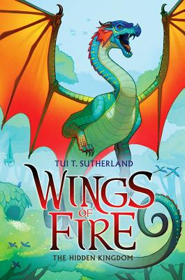 The Hidden Kingdom (Wings of Fire, Book 3) - Tui T. Sutherland