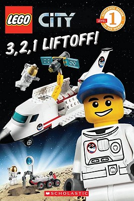 Lego City: 3, 2, 1 Liftoff! - Sonia Sander