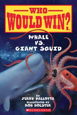 Whale vs. Giant Squid - Jerry Pallotta