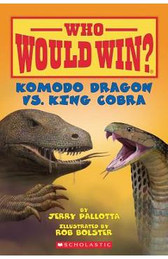 Poza produsului Komodo Dragon vs. King Cobra - Jerry Pallotta