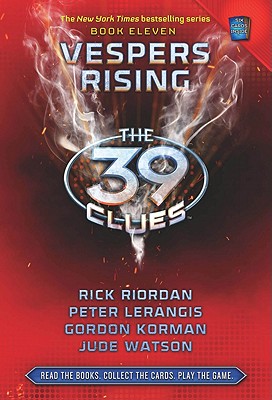The Vespers Rising (the 39 Clues, Book 11), Volume 11 - Rick Riordan