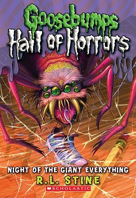 Goosebumps Hall of Horrors #2: Night of the Giant Everything - R. L. Stine