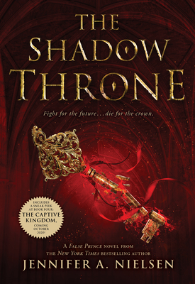 The Shadow Throne (the Ascendance Trilogy, Book 3): Book 3 of the Ascendance Trilogy - Jennifer A. Nielsen