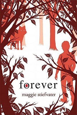 Forever (Shiver, Book 3) - Maggie Stiefvater