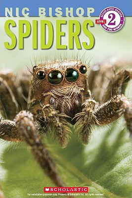 Spiders (Scholastic Reader, Level 2: Nic Bishop #2) - Nic Bishop