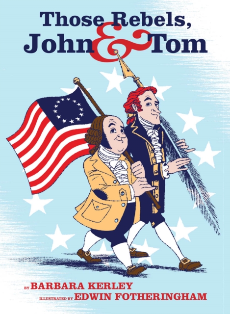 Those Rebels, John & Tom - Barbara Kerley