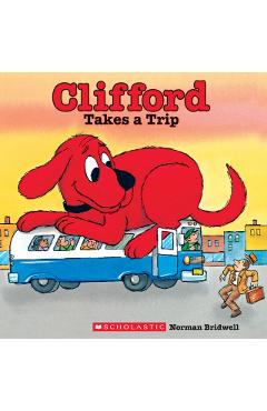 Clifford Takes a Trip - Norman Bridwell