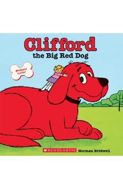 Poza produsului Clifford the Big Red Dog - Norman Bridwell