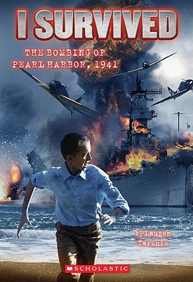 I Survived the Bombing of Pearl Harbor, 1941 (I Survived #4) - Lauren Tarshis