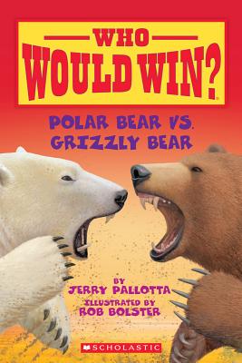 Polar Bear vs. Grizzly Bear - Jerry Pallotta