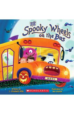 The Spooky Wheels on the Bus - Elizabeth Mills