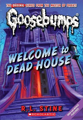 Welcome to Dead House (Classic Goosebumps #13) - R. L. Stine