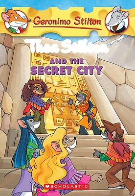 Thea Stilton and the Secret City: A Geronimo Stilton Adventure - Thea Stilton