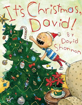 It's Christmas, David! - David Shannon