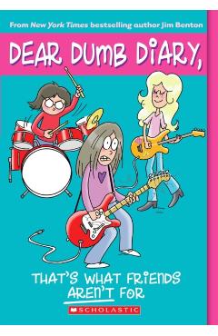 Dear Dumb Diary #9: That's What Friends Aren't for - Jim Benton