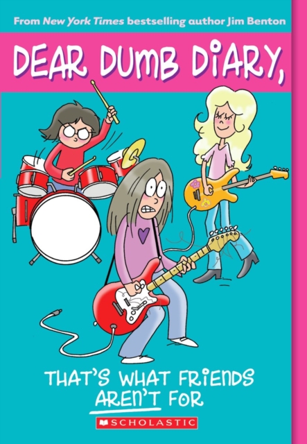 Dear Dumb Diary #9: That's What Friends Aren't for - Jim Benton
