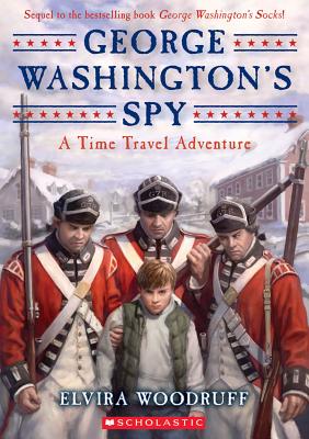 George Washington's Spy - Elvira Woodruff