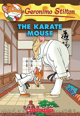 Geronimo Stilton #40: Karate Mouse - Geronimo Stilton