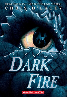 Dark Fire (the Last Dragon Chronicles #5), Volume 5 - Chris D'lacey