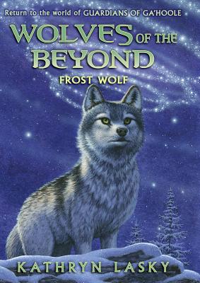 Frost Wolf (Wolves of the Beyond #4) - Kathryn Lasky