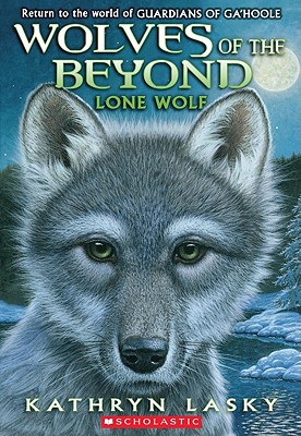 Lone Wolf (Wolves of the Beyond #1), Volume 1 - Kathryn Lasky