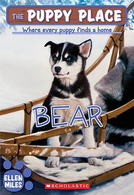 The Bear (the Puppy Place #14), Volume 14 - Ellen Miles