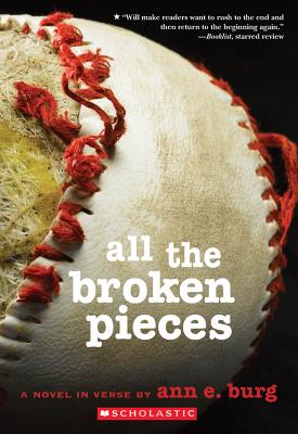 All the Broken Pieces - Ann E. Burg