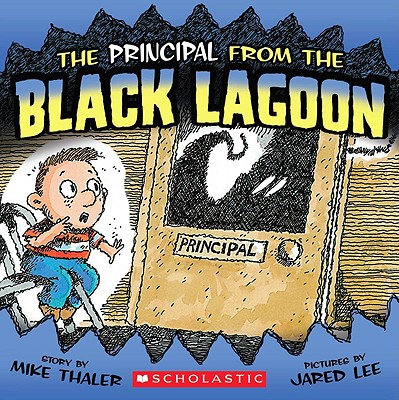 The Principal from the Black Lagoon - Mike Thaler