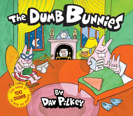 The Dumb Bunnies - Dav Pilkey
