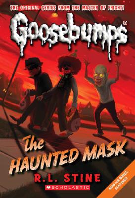 The Haunted Mask (Classic Goosebumps #4) - R. L. Stine
