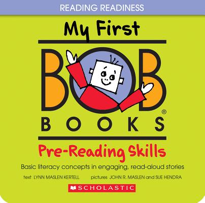 My First Bob Books: Pre-Reading Skills - Lynn Maslen Kertell