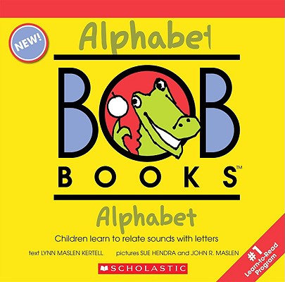 My First Bob Books: Alphabet - Lynn Maslen Kertell