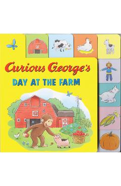 Coperta cărții 'Curious George's Day at the Farm (Tabbed Lift-The-Flap) - H. A. Rey'