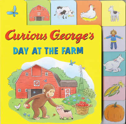 Curious George's Day at the Farm (Tabbed Lift-The-Flap) - H. A. Rey
