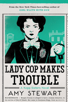 Lady Cop Makes Trouble, Volume 2 - Amy Stewart