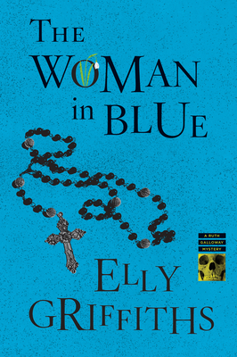 The Woman in Blue - Elly Griffiths