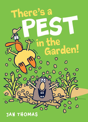 There's a Pest in the Garden! - Jan Thomas